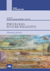 Psicologia in cure palliative e cure palliative pediatriche