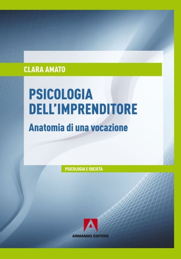 Psicologia dell'imprenditore - Clara Amato