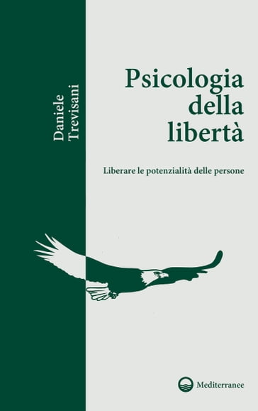 Psicologia della libertà - Daniele Trevisani
