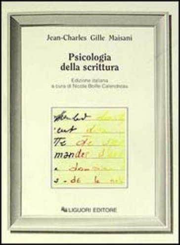 Psicologia della scrittura - Jean-Charles Gille Maisani