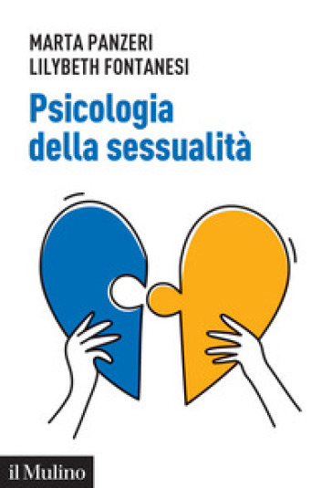 Psicologia della sessualità - Panzeri Marta - Lilybeth Fontanesi