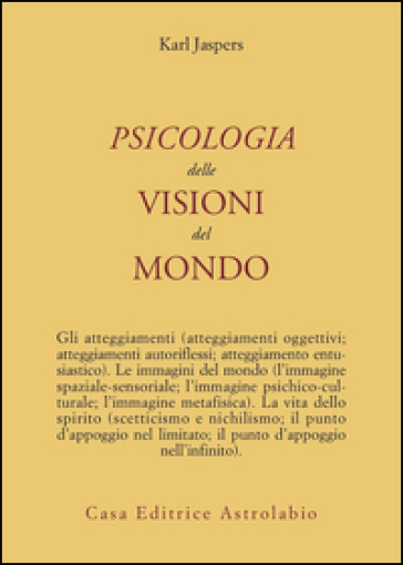 Psicologia delle visioni del mondo - Karl Jaspers