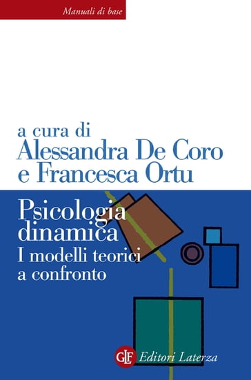 Psicologia dinamica - Alessandra De Coro - Francesca Ortu