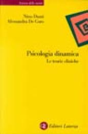 Psicologia dinamica. Le teorie cliniche