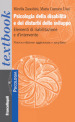 Psicologia della disabilità e dei disturbi dello sviluppo. Elementi di riabilitazione e d intervento. Ediz. ampliata