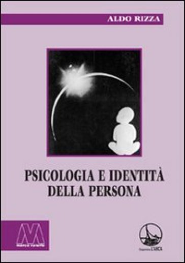Psicologia e identità della persona - Aldo Rizza | 
