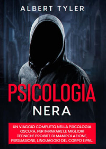 Psicologia nera - Albert Tyler