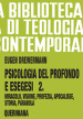 Psicologia del profondo e esegesi. 2: La verità delle opere e delle parole. Miracolo, visione, profezia, Apocalisse, storia, parabola