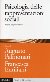 Psicologia delle rappresentazioni sociali. Teoria e applicazioni