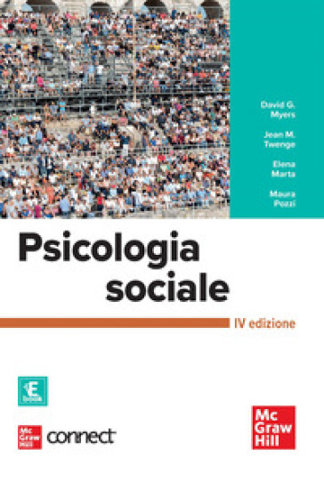 Psicologia sociale. Con connet - David G. Myers - Jean M. Twenge - Elena Marta - Maura Pozzi