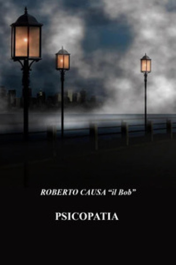 Psicopatia - Roberto Causa