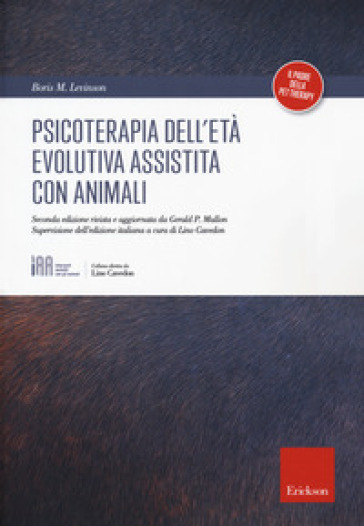 Psicoterapia dell'età evolutiva assistita con animali - Boris M. Levinson