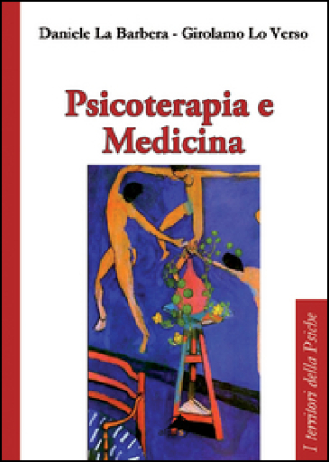 Psicoterapia e medicina - Daniele La Barbera - Girolamo Lo Verso