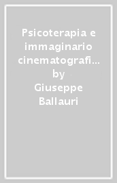 Psicoterapia e immaginario cinematografico. Un percorso di formazione