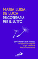 Psicoterapia per il lutto. La grief and growth therapy: un approccio integrato in una cornice di analisi transazionale