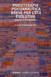 Psicoterapia psicoanalitica breve per l età evolutiva