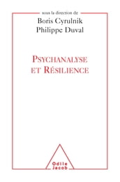 Psychanalyse et Résilience