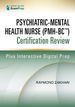 Psychiatric-Mental Health Nurse (PMH-BC) Certification Review