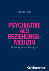 Psychiatrie als Beziehungsmedizin