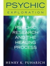 Psychic Research and the Healing Process