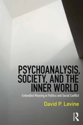 Psychoanalysis, Society, and the Inner World