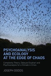 Psychoanalysis and Ecology at the Edge of Chaos