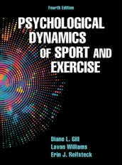 Psychological Dynamics of Sport and Exercise