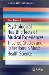 Psychological Health Effects of Musical Experiences