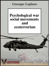 Psychological war, social movements and ecoterrorism