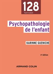 Psychopathologie de l enfant - 4e éd.