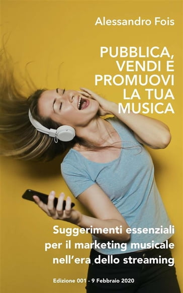 Pubblica Promuovi e Vendi la Tua Musica - Alessandro Fois