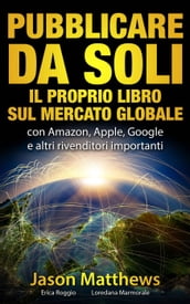 Pubblicare da soli il proprio libro sul mercato globale