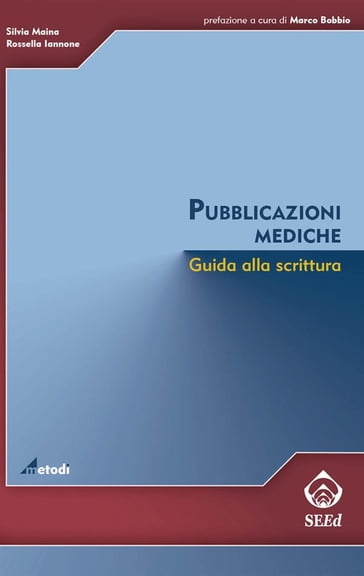 Pubblicazioni mediche. Guida alla scrittura - Rossella Iannone - Silvia Maina