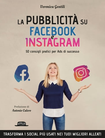La Pubblicità su Facebook e Instagram - Veronica Gentili