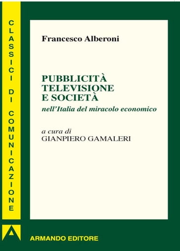 Pubblicità, televisione e società - Francesco Alberoni