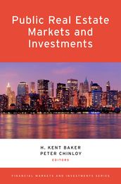 Public Real Estate Markets and Investments