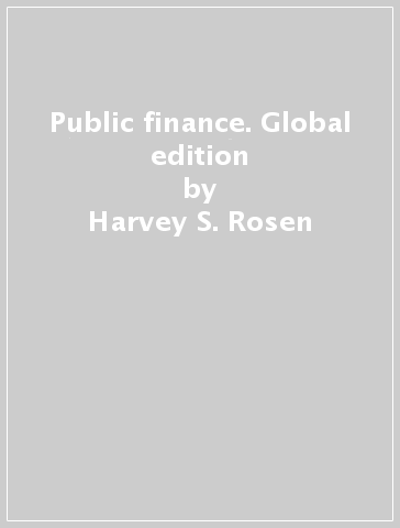 Public finance. Global edition - Harvey S. Rosen