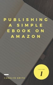 Publishing A Simple eBook On Amazon