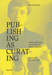 Publishing as curating. Ediz. a colori