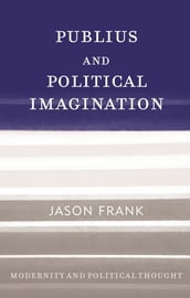 Publius and Political Imagination