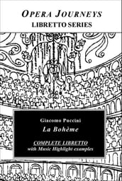 Puccini s La Boheme - Opera Journeys Libretto Series