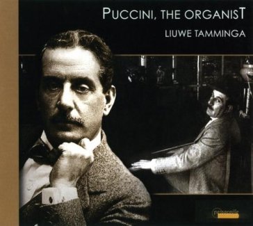 Puccini the organist - Liuwe Tamminga