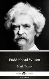 Pudd nhead Wilson by Mark Twain (Illustrated)