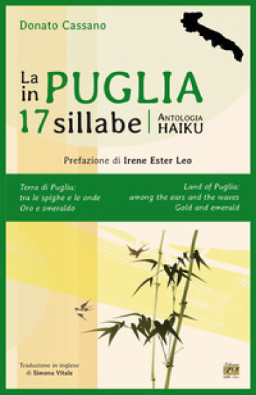 La Puglia in 17 sillabe. Antologia haiku. Ediz. italiana e inglese - Donato Cassano