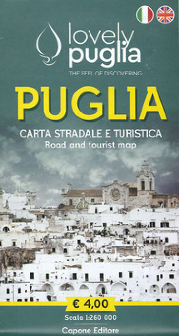 Puglia. Carta stradale e turistica-Road and tourist map. Lovely Puglia. The feel of discov...