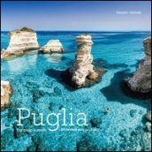 Puglia. Tra cielo e mare. Ediz. italiana e inglese