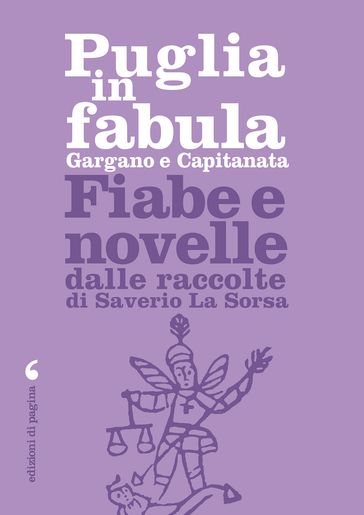 Puglia in fabula. Gargano e Capitanata - Saverio La Sorsa