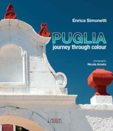 Puglia journey through colour - Enrica Simonetti