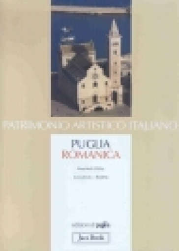 Puglia romanica - Pina Belli D
