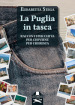 La Puglia in tasca. Racconti per chi va, per chi viene, per chi resta